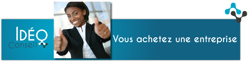 Reprise d'entreprise Nos Missions Reprise d'entreprise Ideo Conseil - Expert comptable Angers Maine et Loire 49